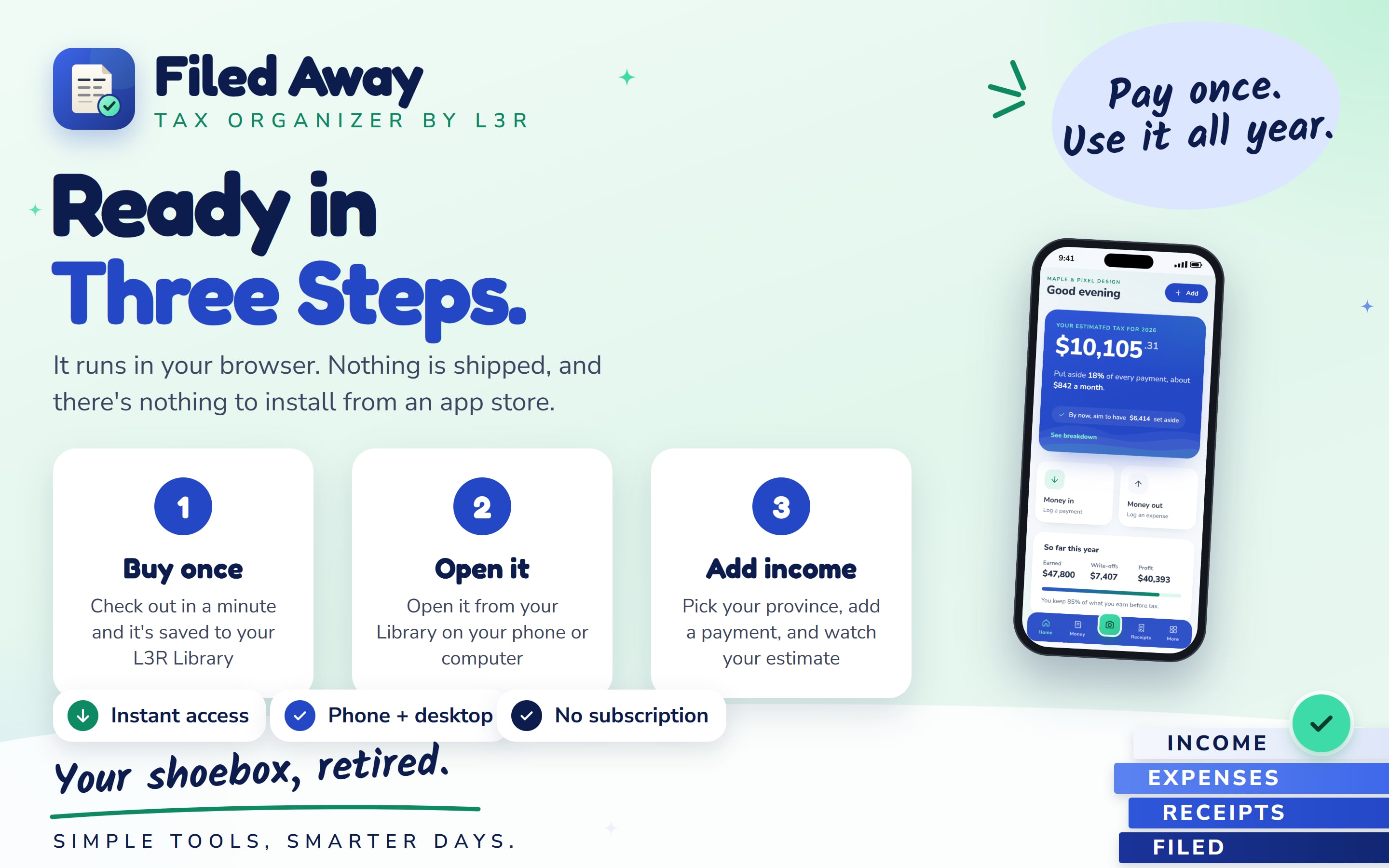 How Filed Away works: buy once, open it from your Library, pick your province and add your income