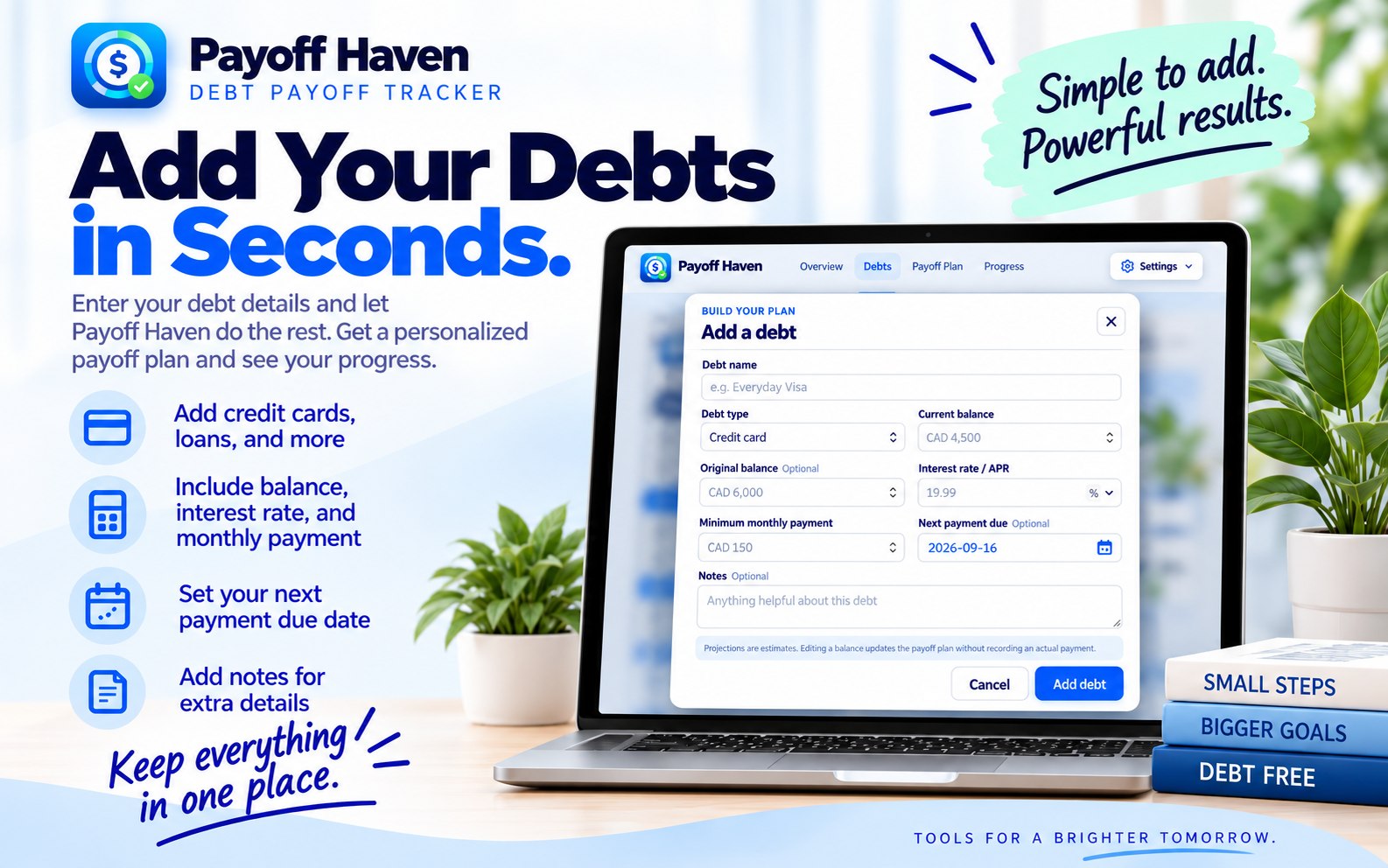 Adding a credit card debt in Payoff Haven, with its balance, interest rate, minimum payment and next due date